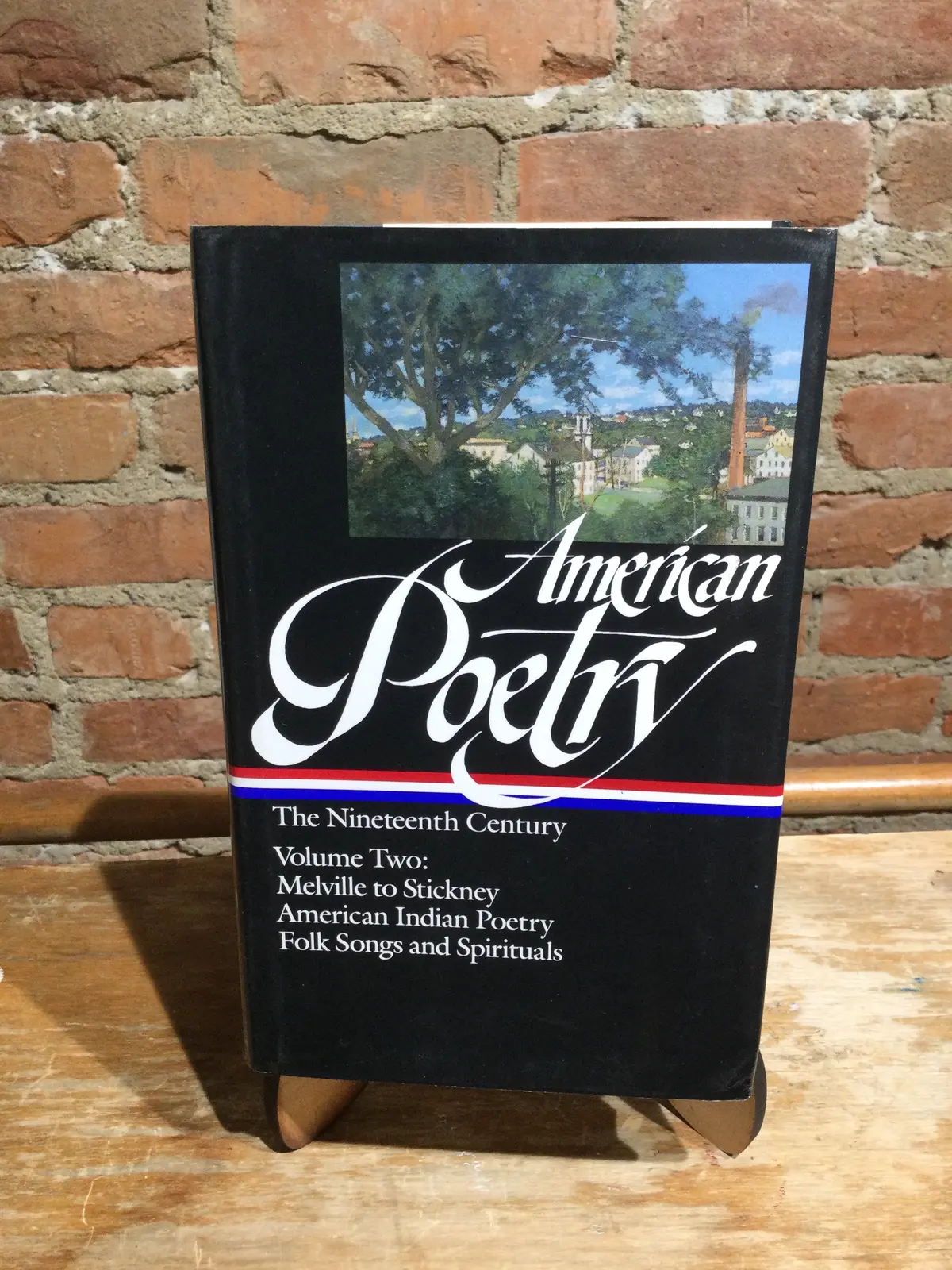 American Poetry The Nineteenth Century, Volume Two: Melville To Stickney, American Indian Poetry, Folk Songs And Spirituals [Used Hardcover] 1