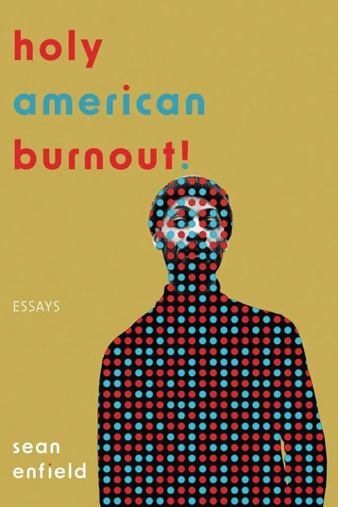 Enfield, Sean: Holy American Burnout! 1