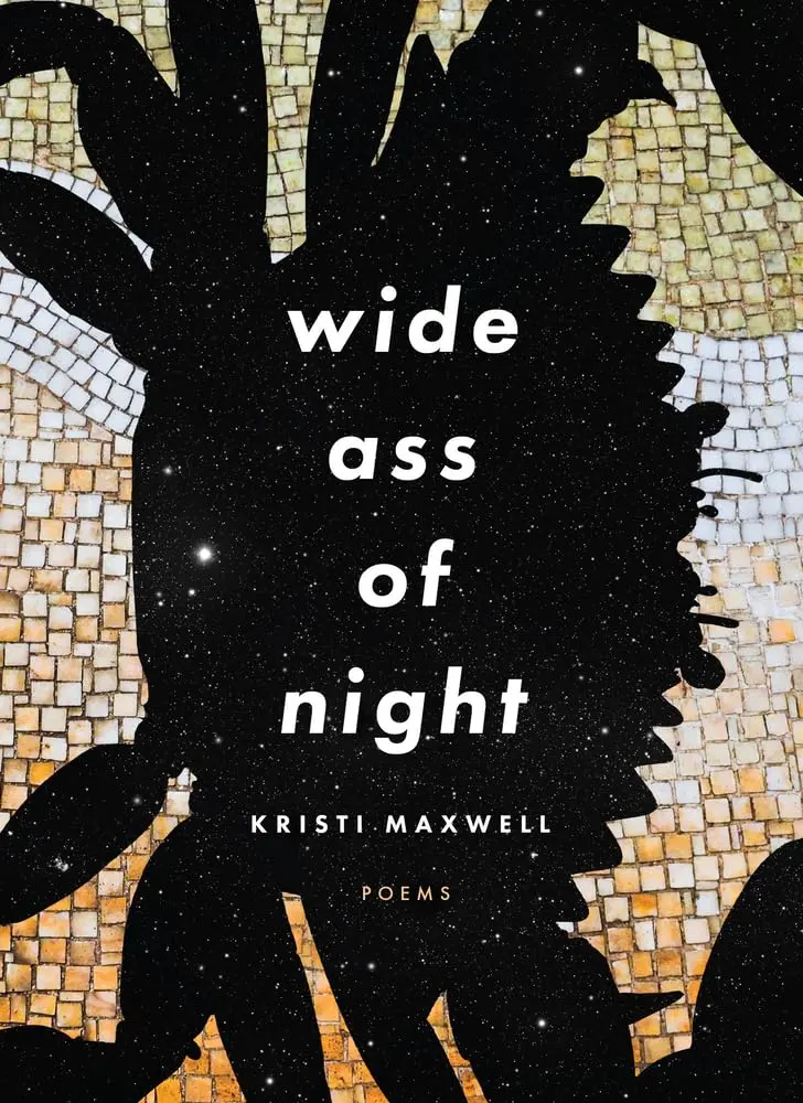 Maxwell, Kristi: Wide Ass Of Night 1