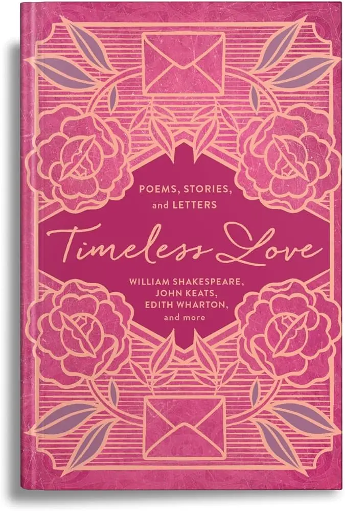 Shakespeare, William: Timeless Love: Poems, Stories, And Letters 1