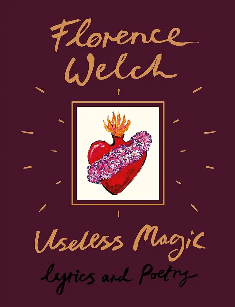 Welch, Florence: Useless Magic (Hb) 1