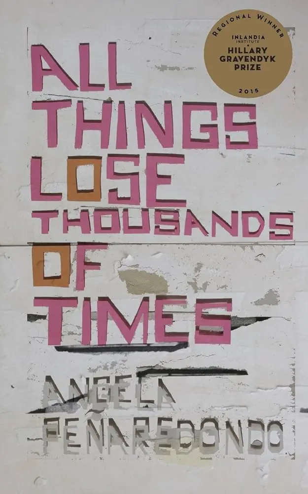 Peñaredondo, Angela: All Things Lose Thousands Of Times 1