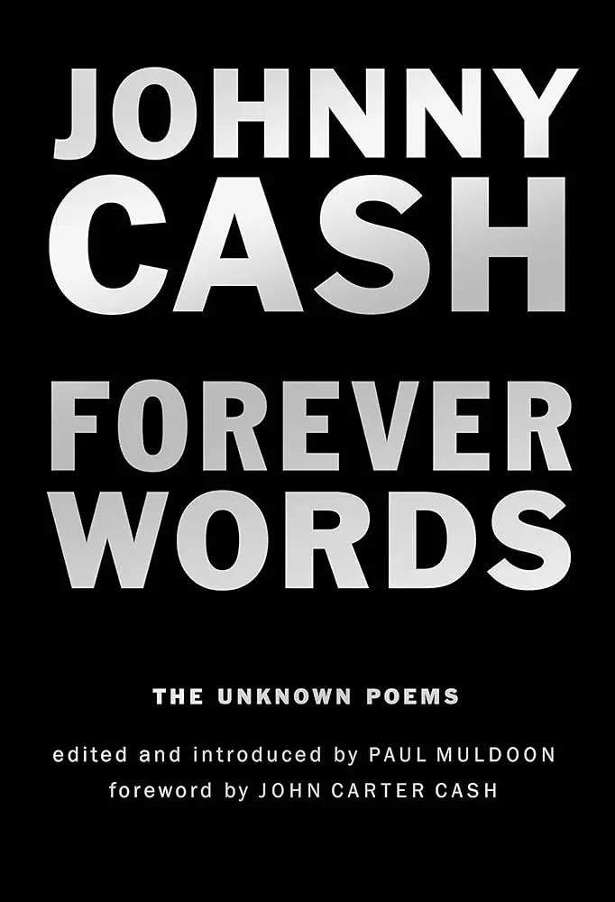 Cash, Johnny: Forever Words: The Unknown Poems 1