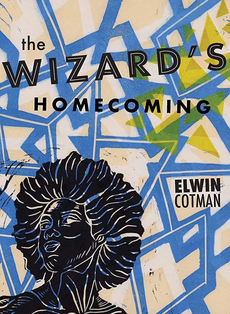 Cotman, Elwin: Wizard's Homecoming 1