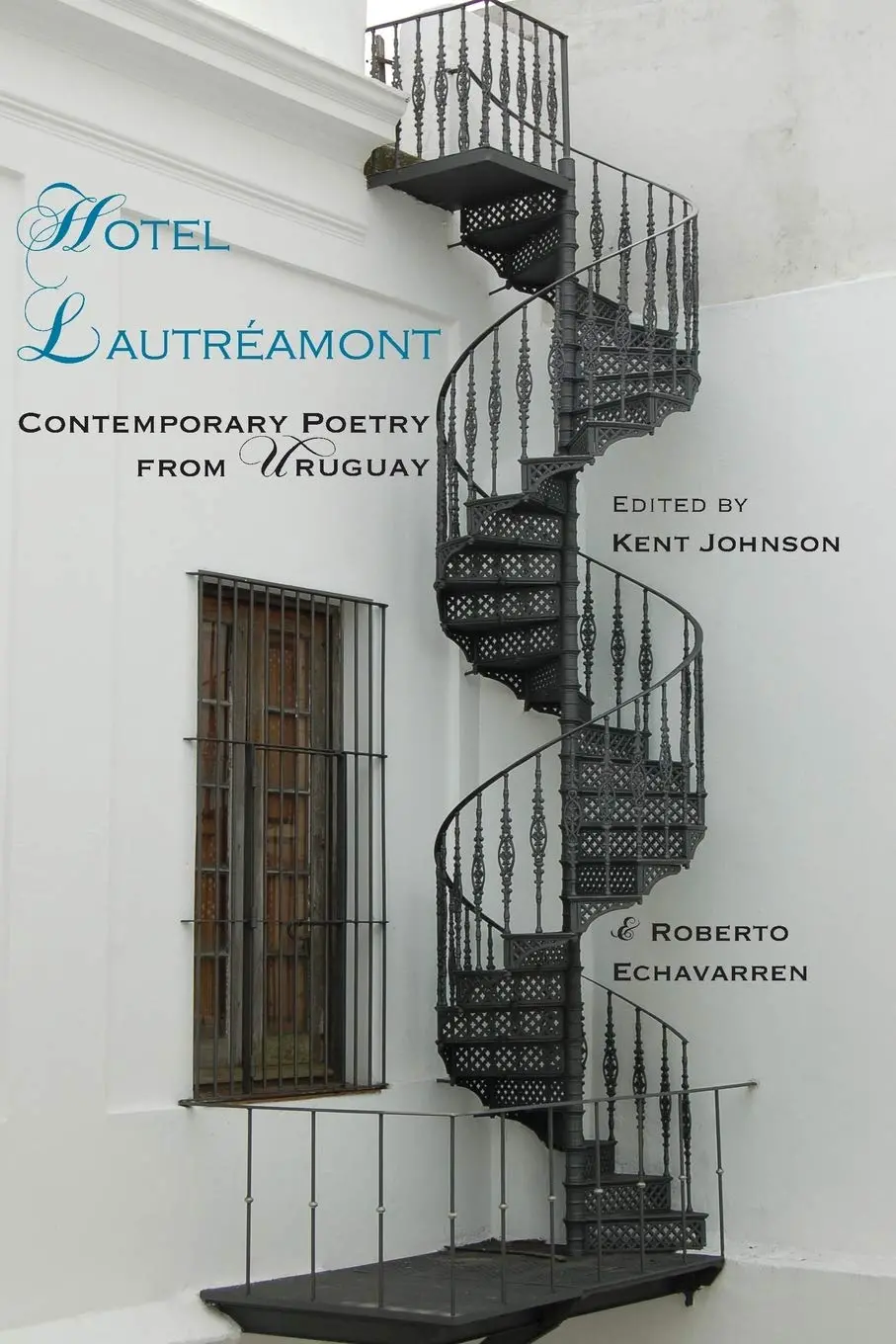 Johnson, Kent &  Echavarren, Roberto (Eds.): Hotel Lautréamont 1