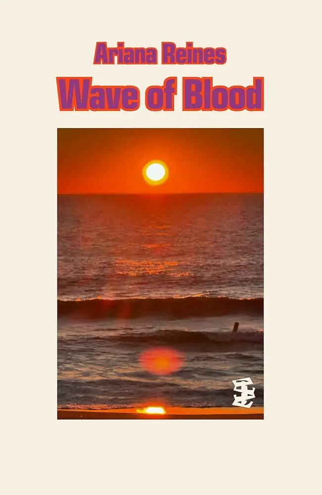 Reines, Ariana: Wave Of Blood 1