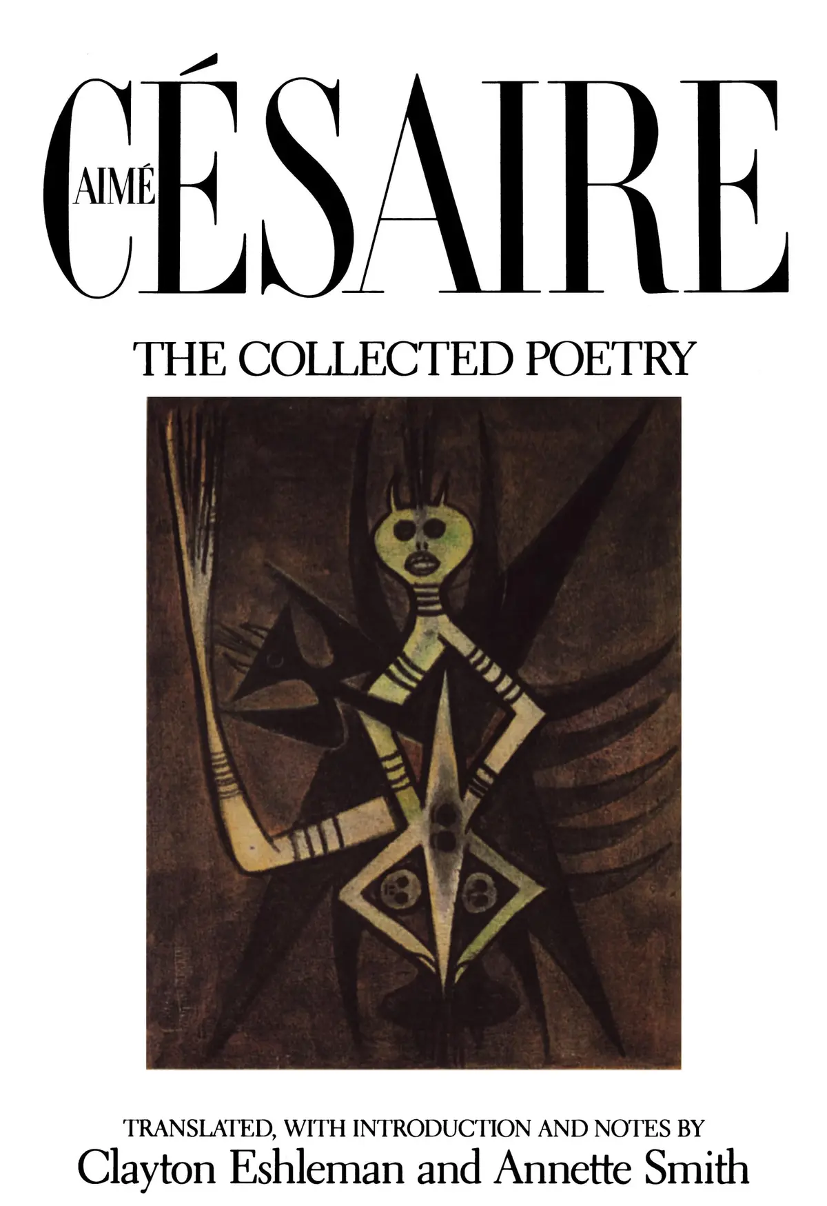 Cesaire, Aime / Eshleman & Smith (Trs.): The Collected Poetry 1