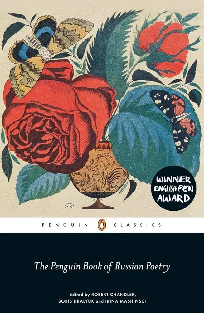 Chandler, Dralyuk, & Mashinski (Eds.): The Penguin Book Of Russian Poetry 1