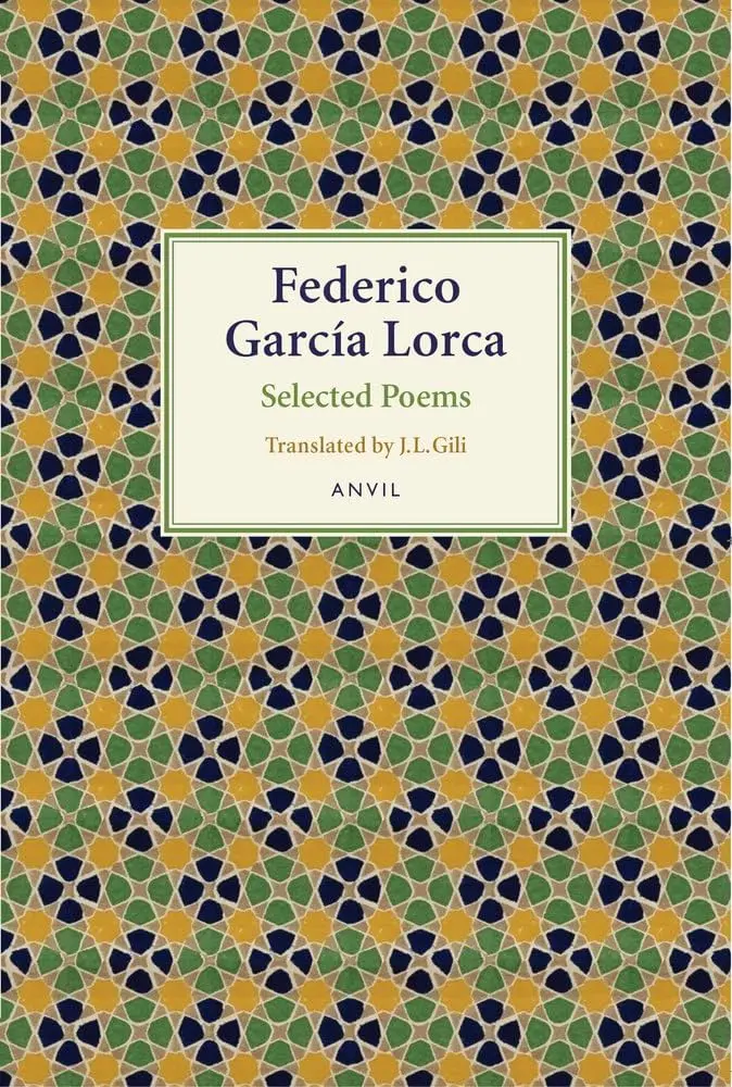 Lorca, Federico Garcia / Gili, J. L. (Tr.) : Selected Poems 1
