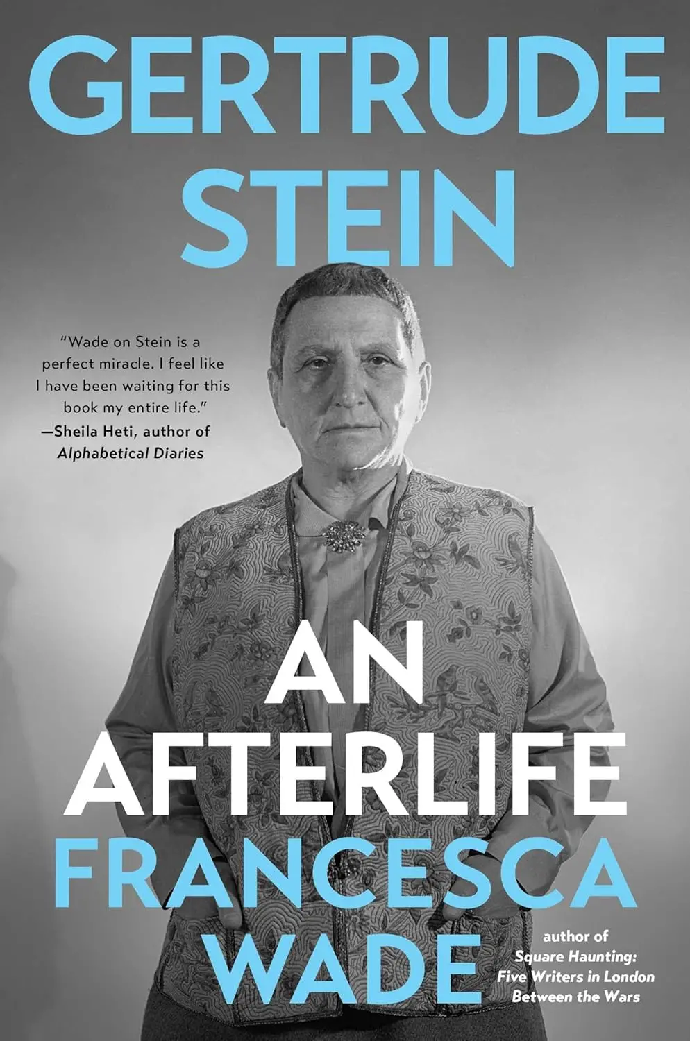 Wade, Francesca: Gertrude Stein: An Afterlife (Hb) 1