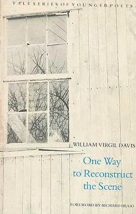 Davis, William Virgil: One Way To Reconstruct The Scene [Used Paperback] 1