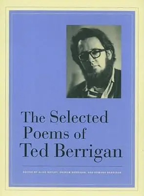 Berrigan, Ted / Notley, Alice (Ed.): Selected Poems 1
