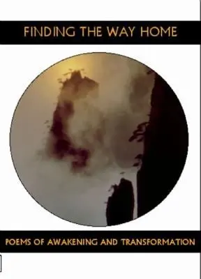 Maloney, Dennis (Ed.): Finding The Way Home: Poems Of Awakening & Transformation 1
