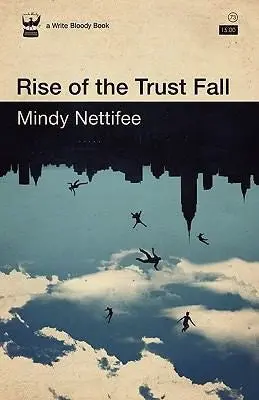 Nettifee, Mindy: Rise Of The Trust Fall 1