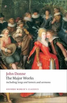 Carey, John (Ed.): John Donne: The Major Works 1