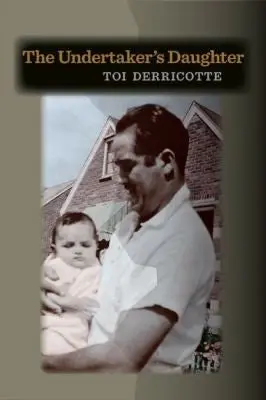 Derricotte, Toi: The Undertaker's Daughter 1