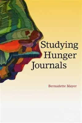 Mayer, Bernadette: Studying Hunger Journals 1