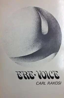 Rakosi, Carl: Ere Voice 1
