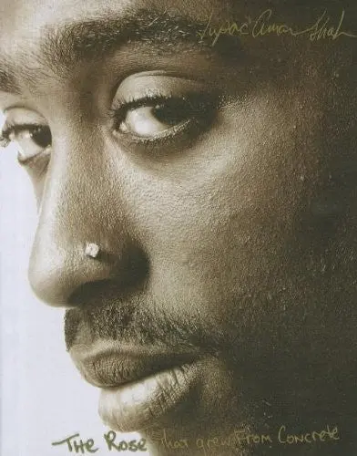 Shakur, Tupac: The Rose That Grew From Concrete 1