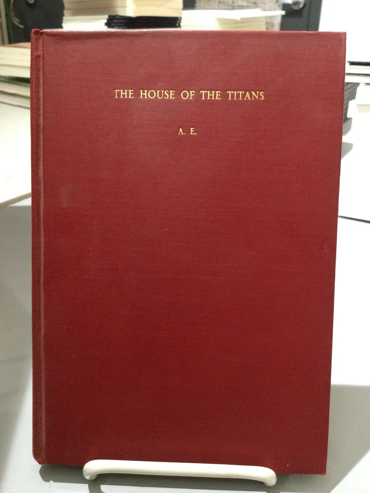 [Rare] A. E.: The House Of The Titans [Used Hardcover] 1