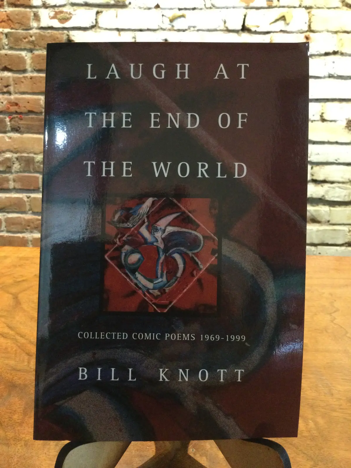 Knott, Bill: Laugh At The End Of The World [Used Paperback] 1