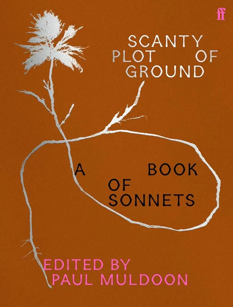 Muldoon, Paul (Ed.): Scanty Plot Of Ground (Hb) 1