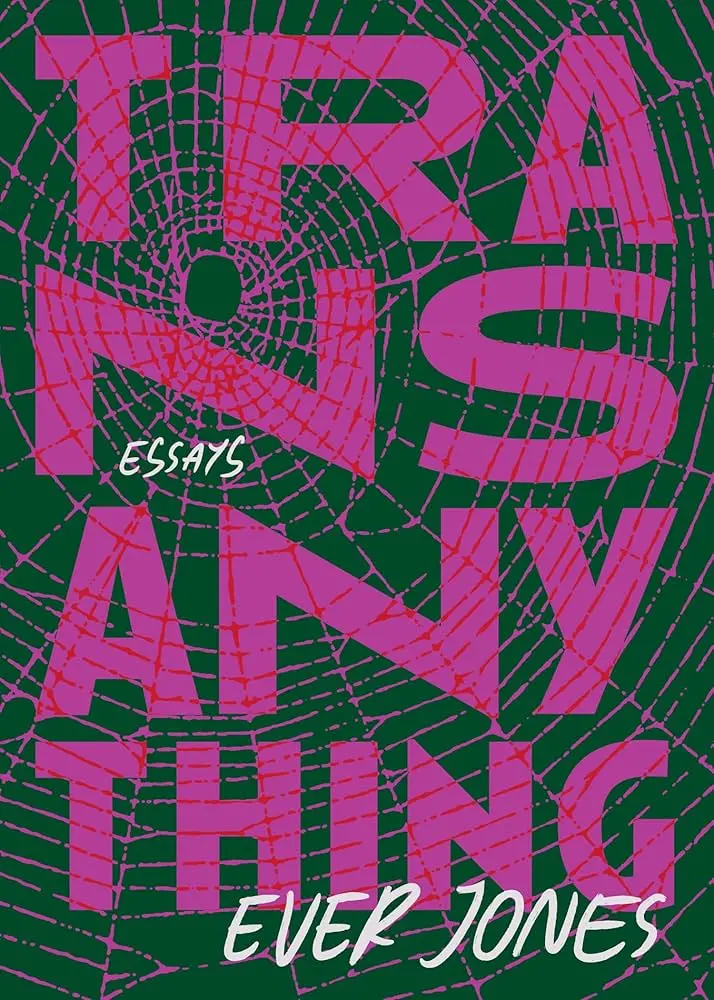 Jones, Ever: Transanything 1