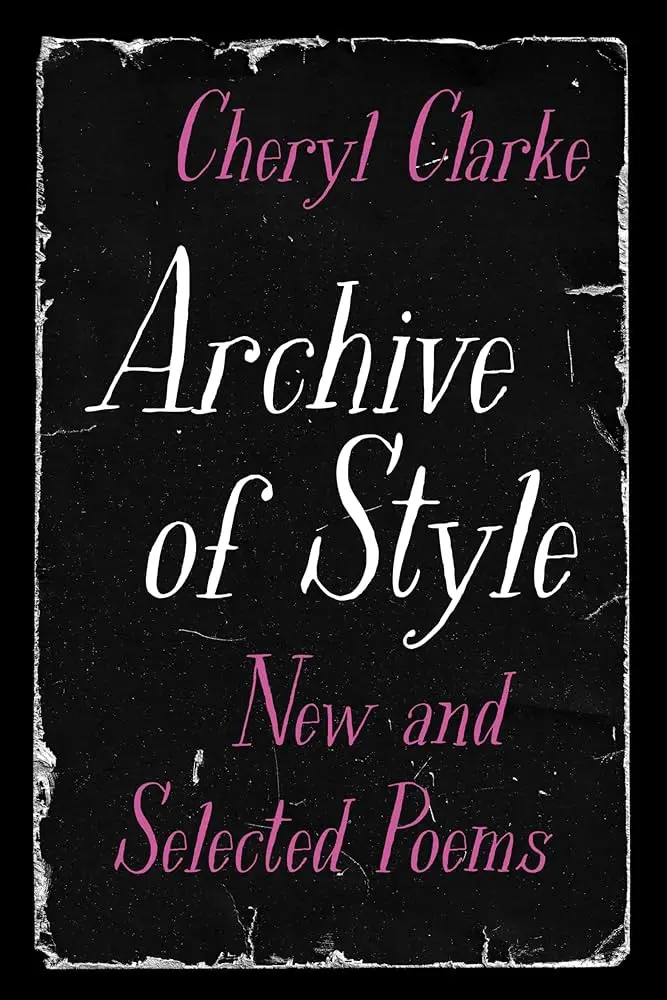 Clarke, Cheryl: Archive Of Style (Hb) 1