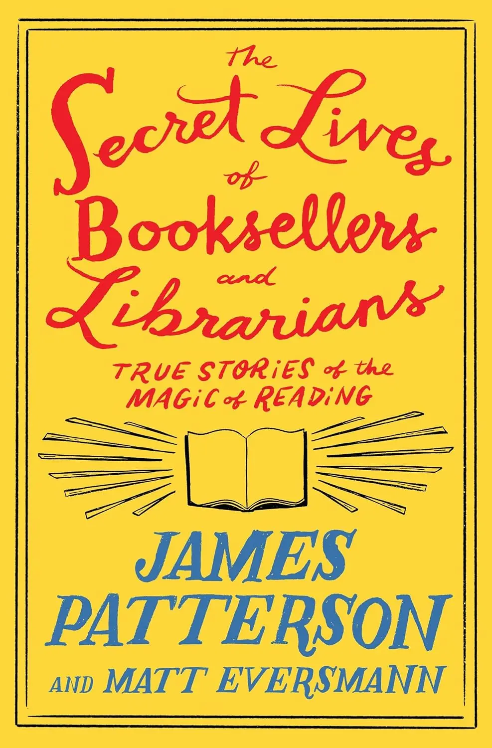 Patterson, James: Secret Lives Of Booksellers And Librarians 1