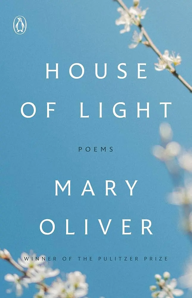 Oliver, Mary: House Of Light 1