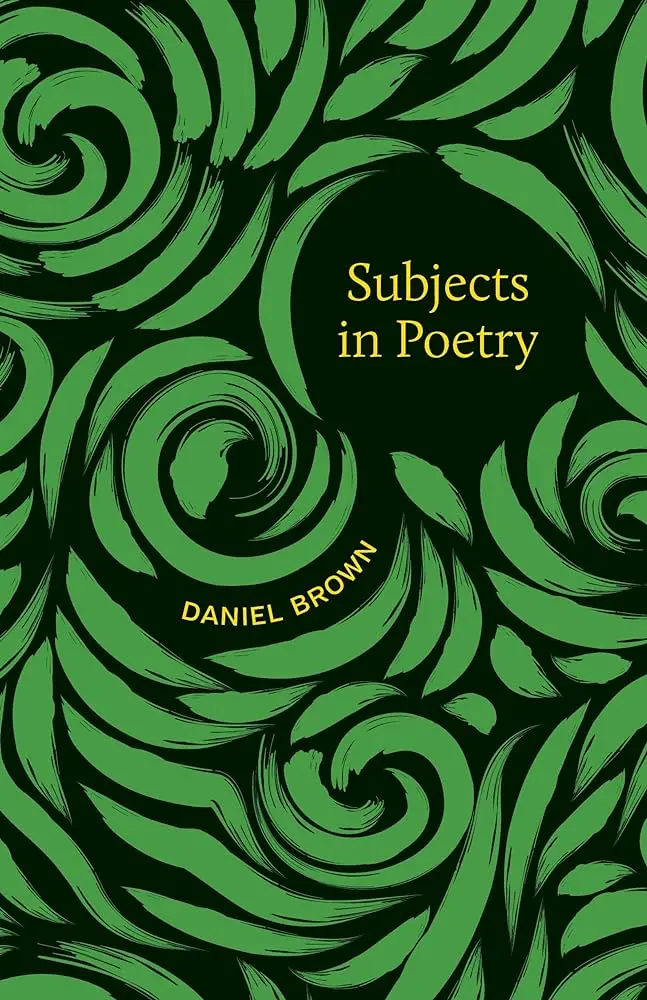 Brown, Daniel: Subjects In Poetry 1