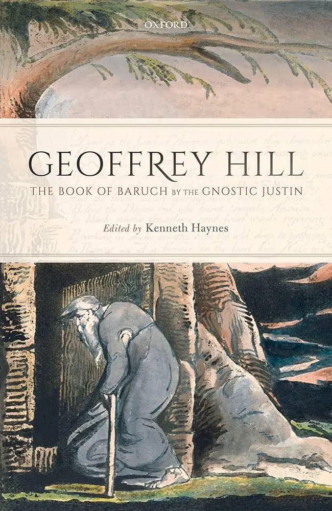 Hill, Geoffrey: The Book Of Baruch By The Gnostic Justin (Hc) 1