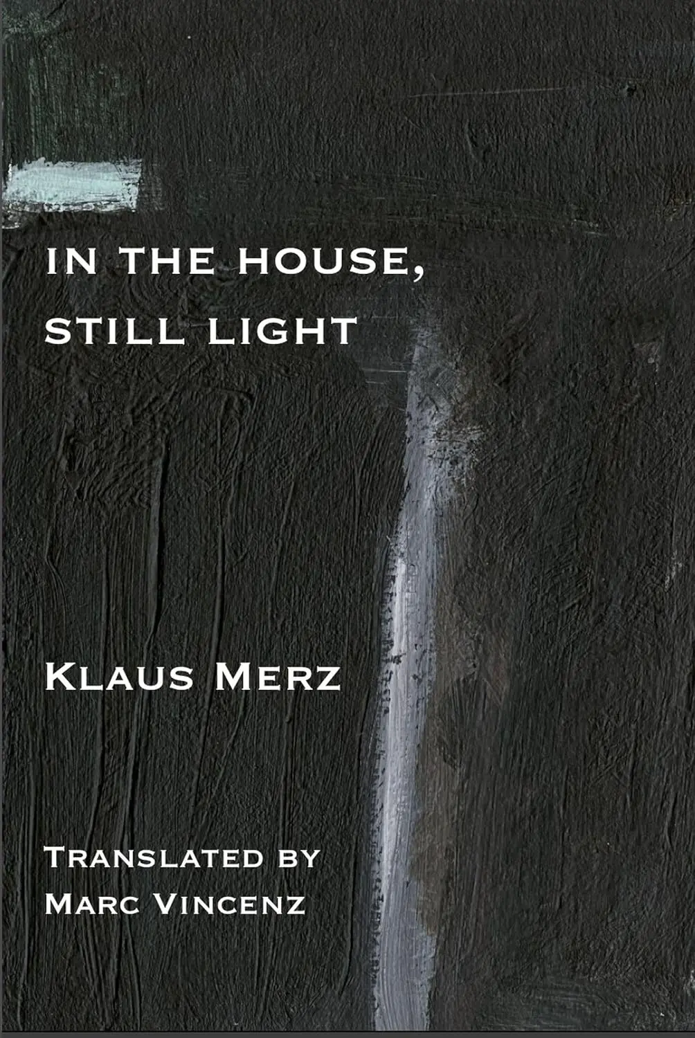 Merz, Klaus: In The House, Still Light 1