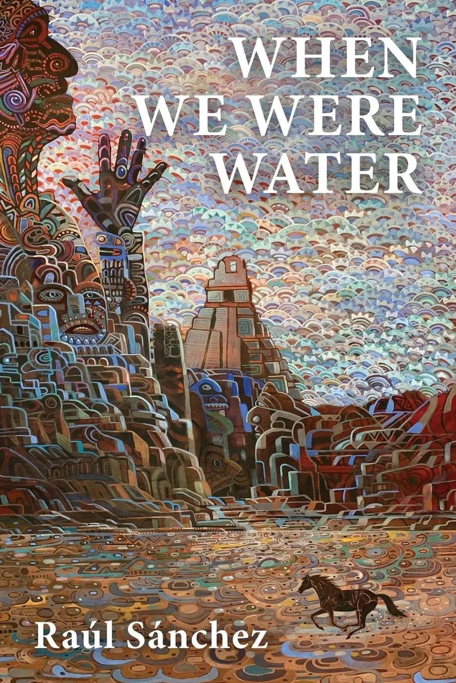 Sánchez, Raúl: When We Were Water 1