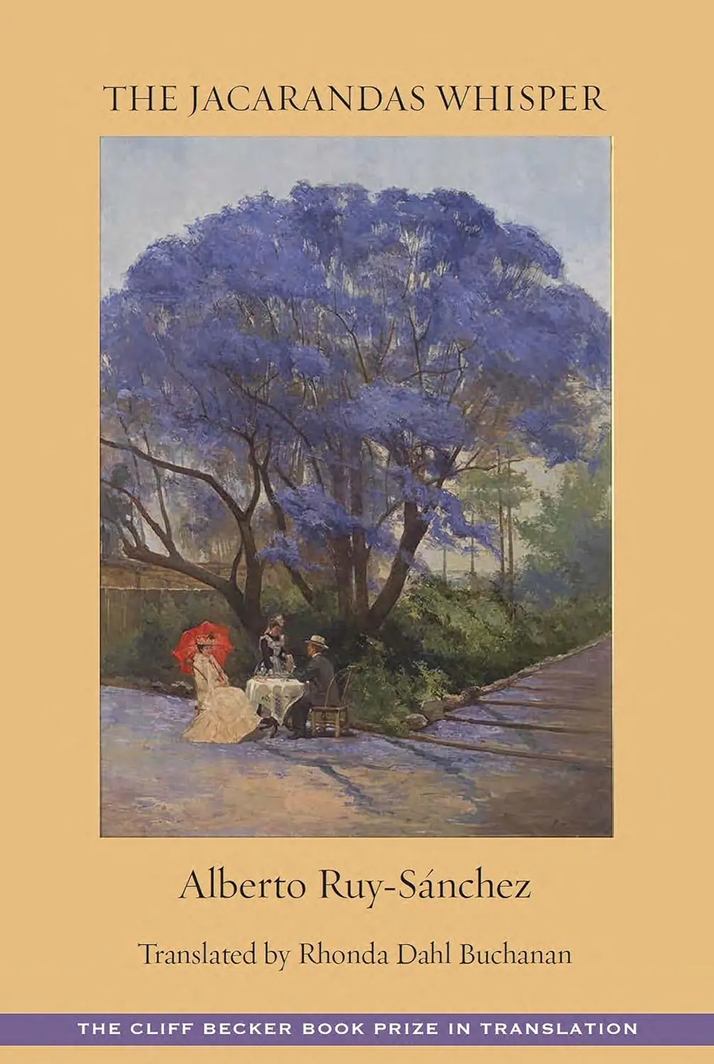 Ruy-Sánchez, Alberto: The Jacarandas Whisper 1