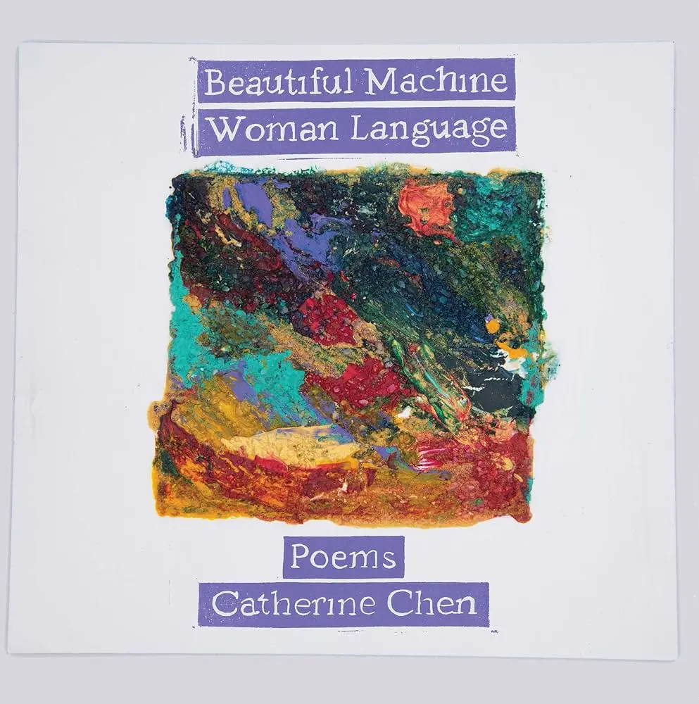 Chen, Catherine: Beautiful Machine Woman Language 1