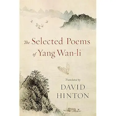 [07/14/26] Yang-Wan-Li: The Selected Poems Of Yang Wan-Li 1