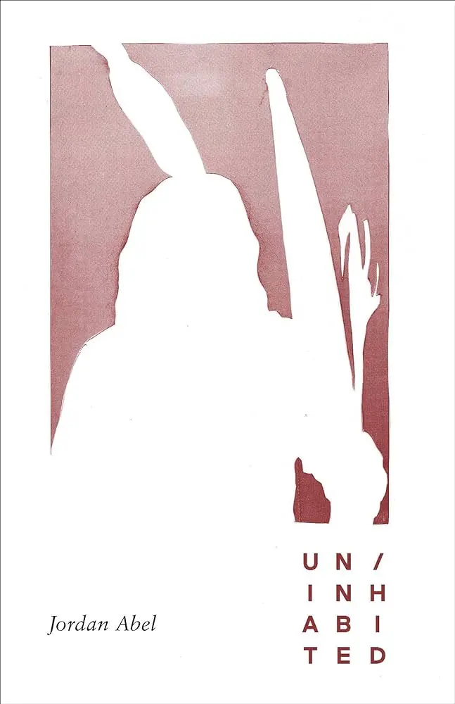 Abel, Jordan: Un/Inhabited 1