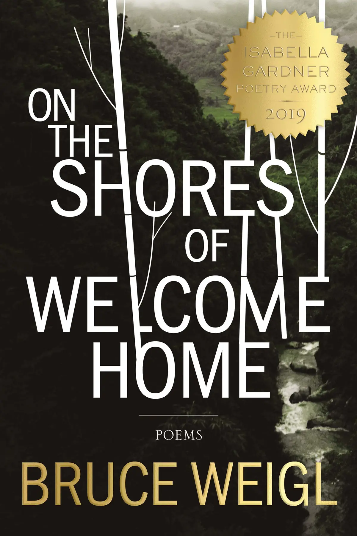 Weigl, Bruce: On The Shores Of Welcome Home 1