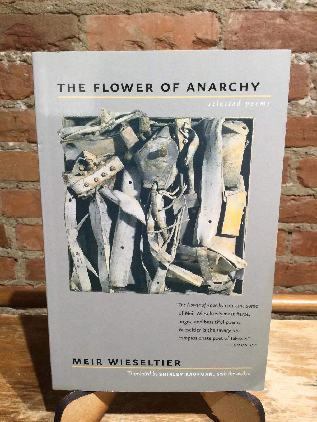 Wieseltier, Meir: The Flowers Of Anarchy, Trans. Kaufman, Shirley [Used Paperback] 1