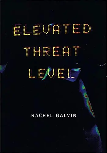 Galvin, Rachel: Elevated Threat Level 1