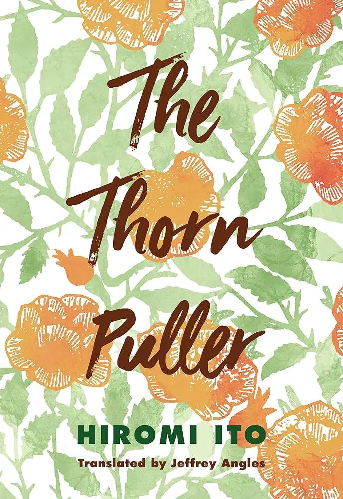 Ito, Hiromi / Angles, Jeffrey (Tr.): Thorn Puller 1