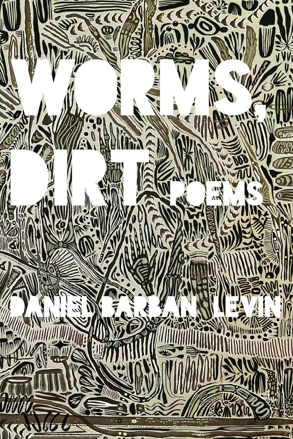 Levin, Daniel Barban: Worms, Dirt 1