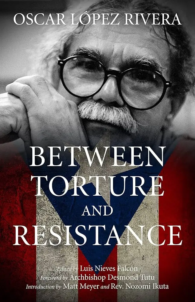 [B4g] López Rivera, Oscar: Between Torture And Resistance 1