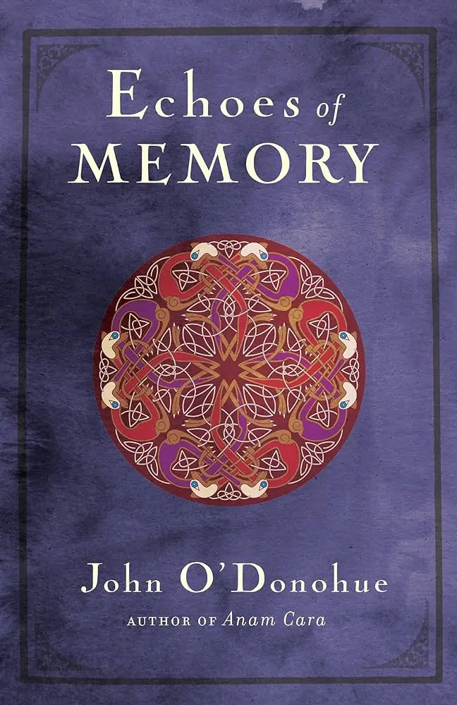 O'donohue, John: Echoes Of Memory 1