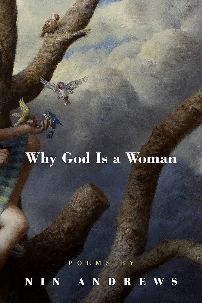 Andrews, Nin: Why God Is A Woman 1