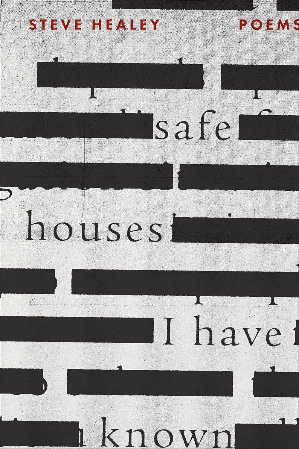 Healey, Steve: Safe Houses I Have Known 1