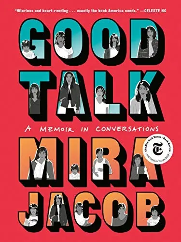 Jacob, Mira: Good Talk: A Memoir In Conversations 1