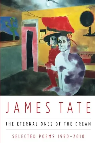 Tate, James: The Eternal Ones Of The Dream: Sel. 1990-2010 1