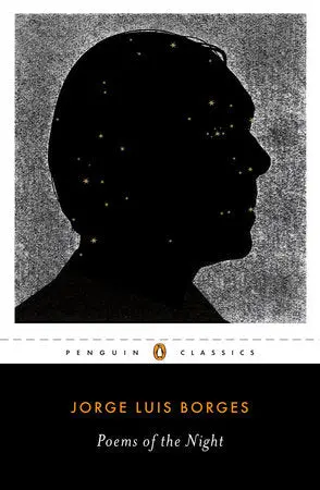 Borges, Jorge Luis: Poems Of The Night 1